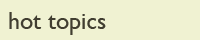 hot topics